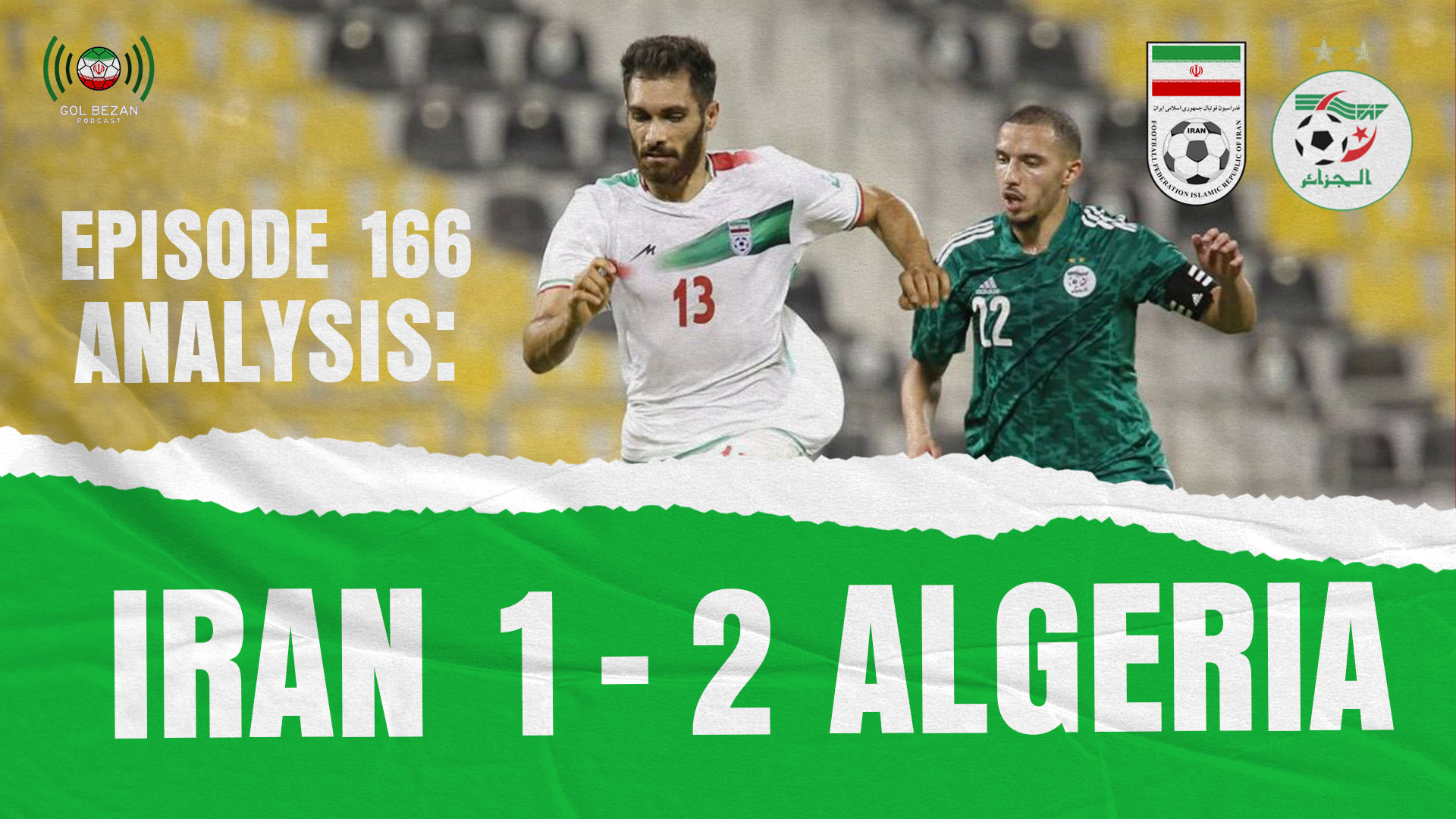 Analysis: Iran 1 - 2 Algeria | آنالیز بازی ایران الجزایر