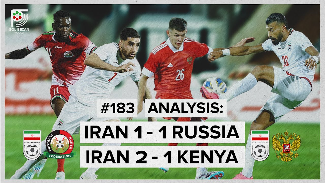 Analysis: Iran 1 - 1 Russia | Iran 2 - 1 Kenya