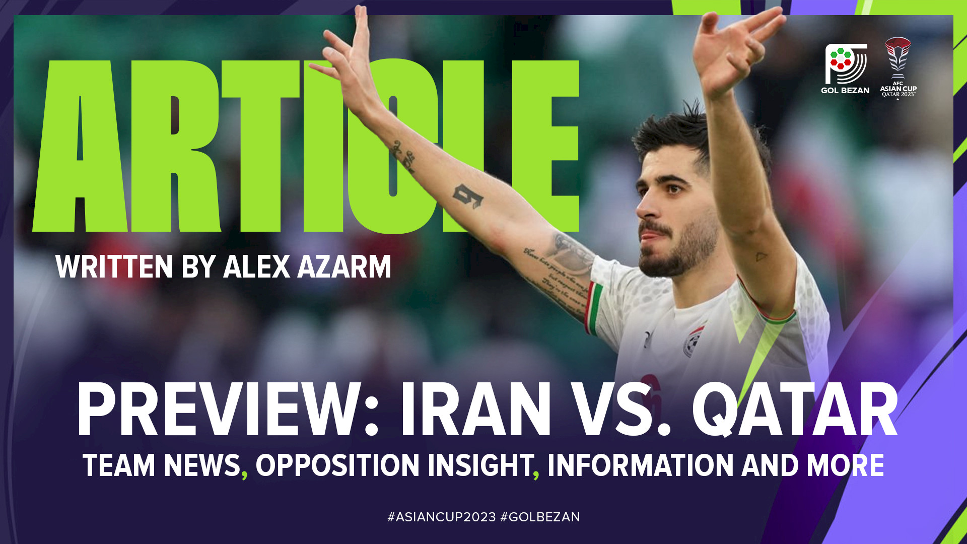 PREVIEW: Iran vs. Qatar | 2023 AFC Asian Cup - Team News, Opposition Insight, Predictions and More