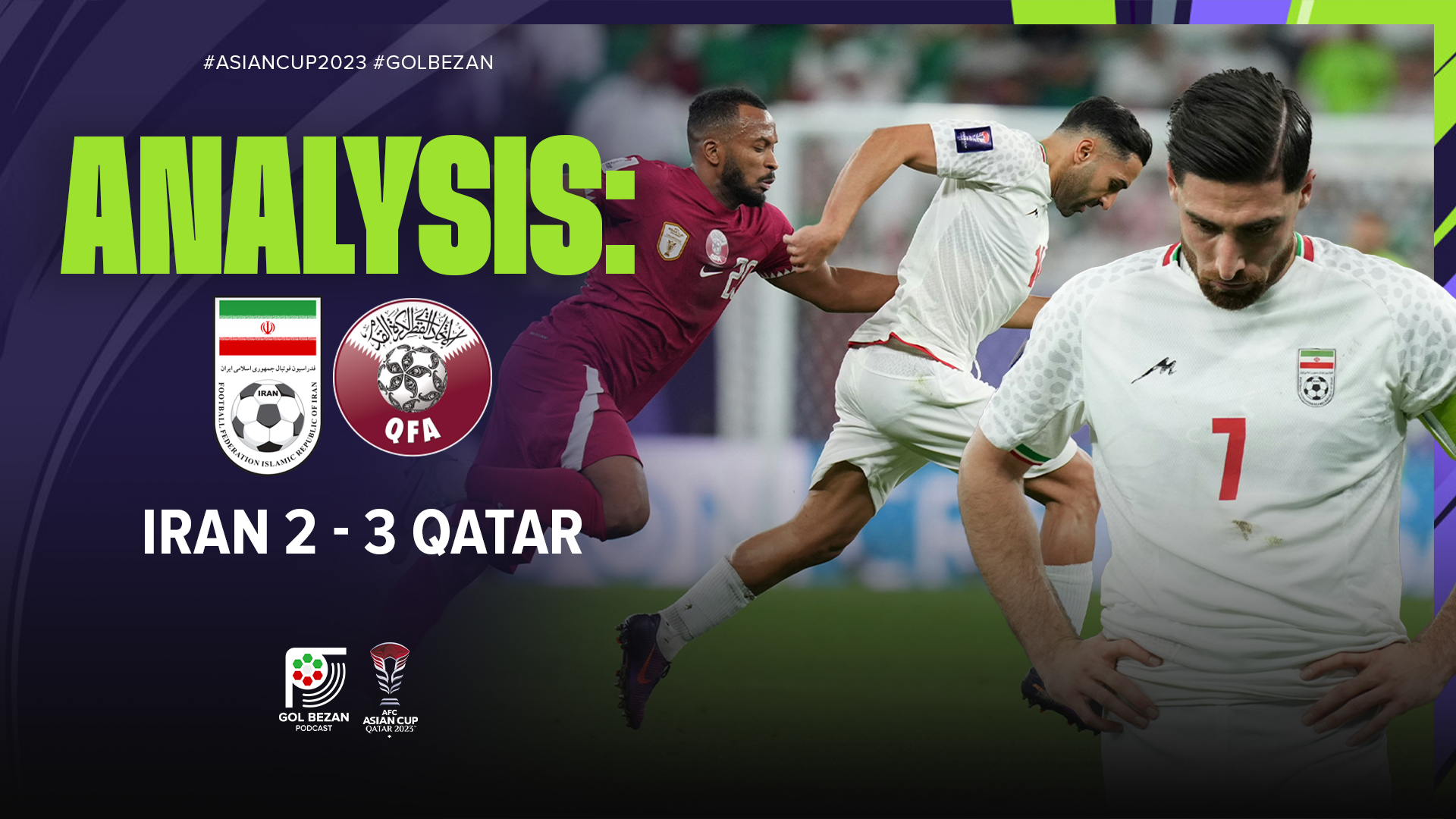 Analysis: Iran 2 - 3 Qatar | 2023 AFC Asian Cup